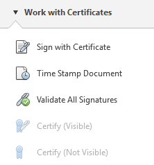 Work with Certificates  Sign with Certificate  Time Stamp Document  Validate All Signatures  Certify Wir,ible)  Certify (Not Visible) 